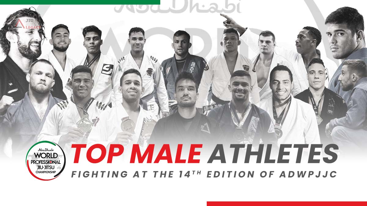 The Top Male Jiu Jitsu Athletes Competing In ADWPJJC 14 Jiu Jitsu Legacy