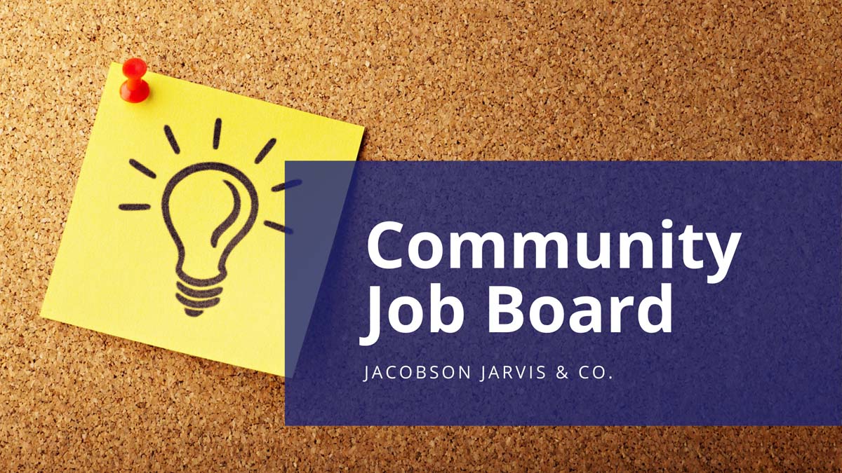 Community Job Board Jacobson Jarvis & Co