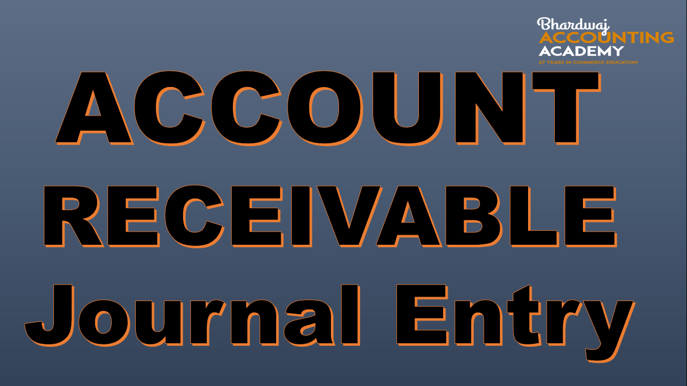 Account receivable journal entry important 2022