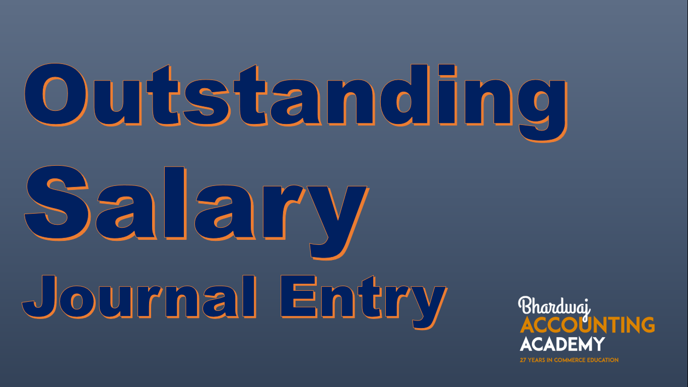 Outstanding Salary Journal Entry important 2022