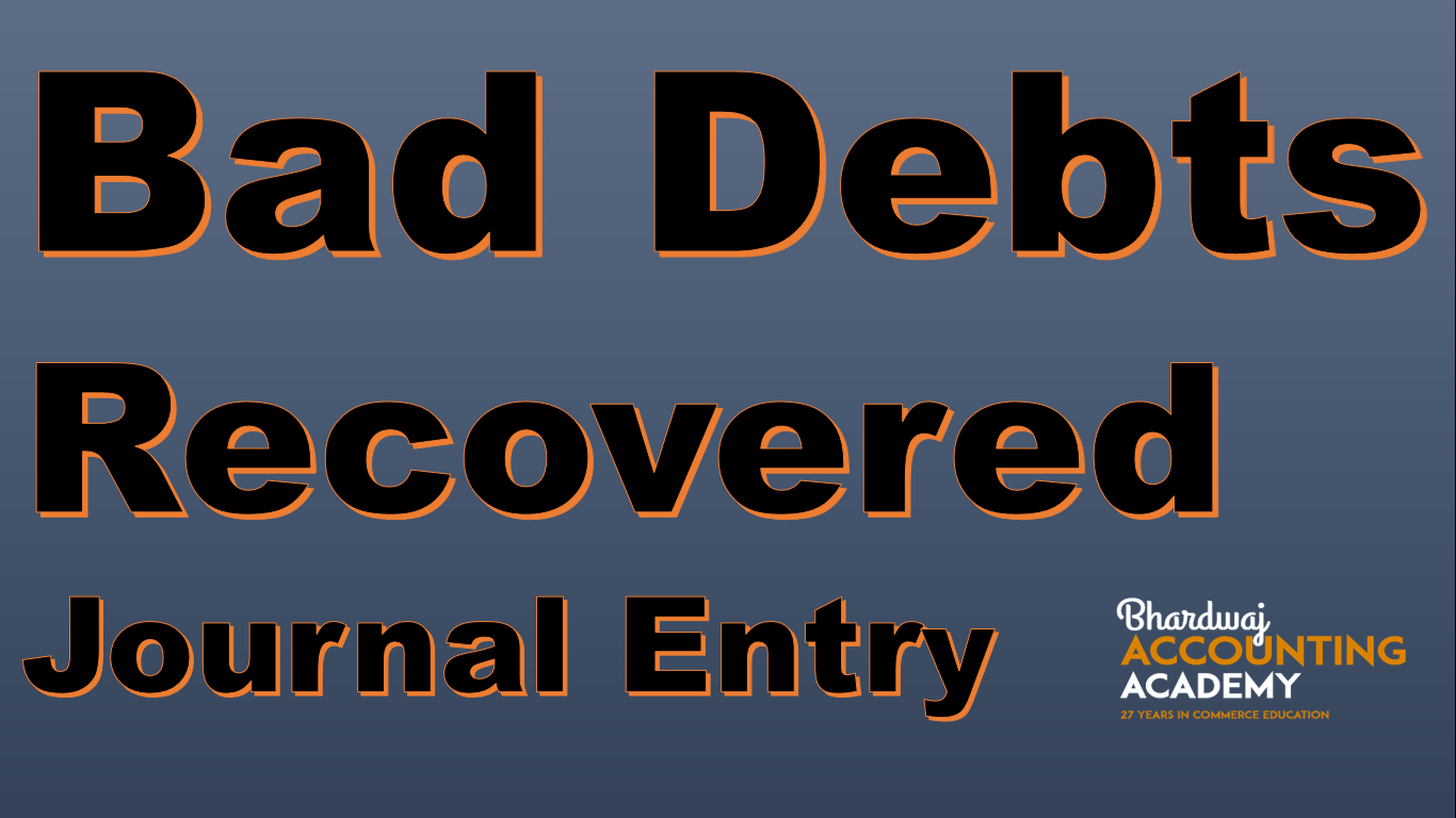 Bad Debts Recovered Journal entry important 2022