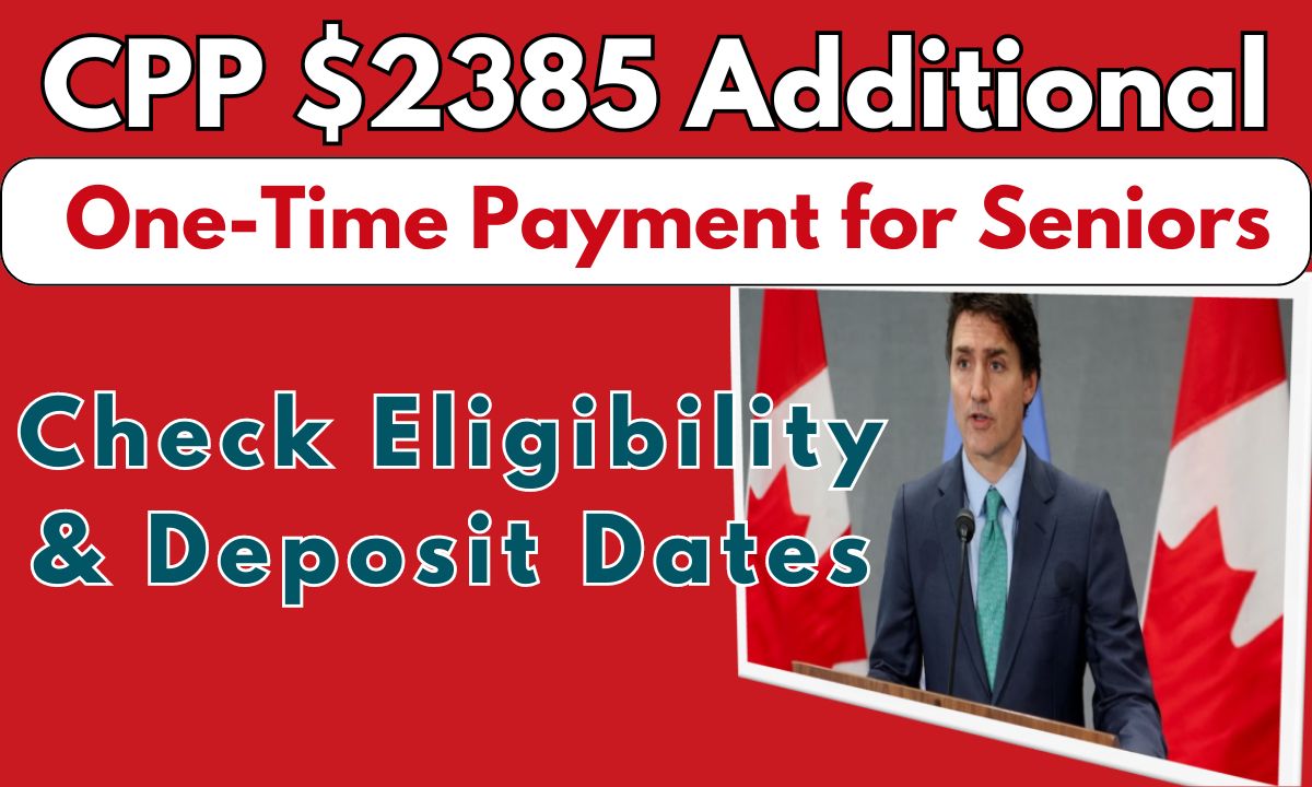CPP 2385 Additional Payment for Seniors Check Eligibility