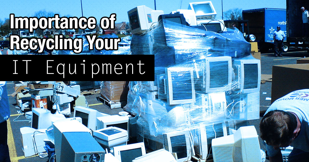 The Importance of Recycling Your IT Equipment Kenneally Technology