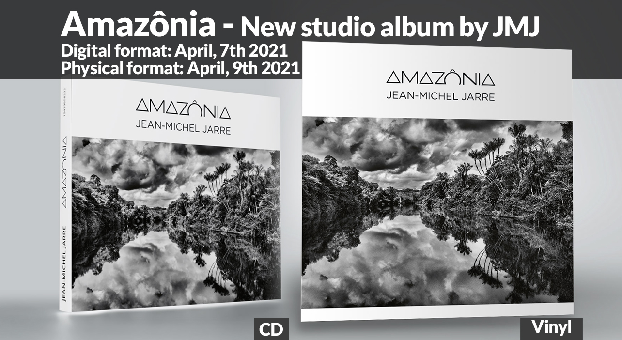 Amazônia, new Jarre studio album, out April 7th 2021 Jean Michel
