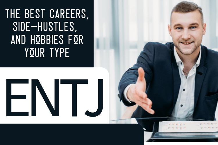 The Best ENTJ Careers, SideHustles, and Hobbies for Your Type Jordan