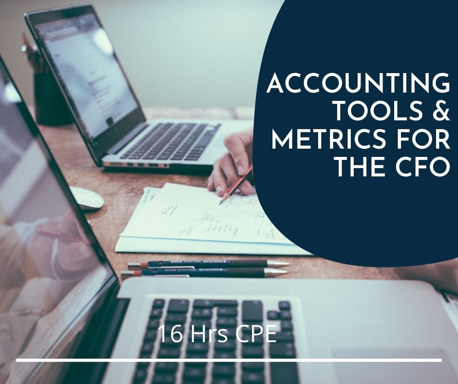 Accounting Tools & Metrics for the CFO • JN CPE Courses for CPAs
