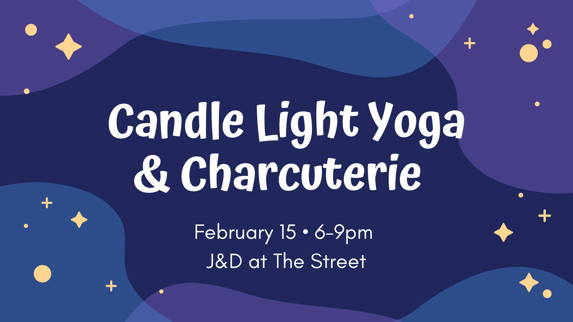 Candle Light Yoga & Charcuterie at The Love Shack! J&D Cellars Winery