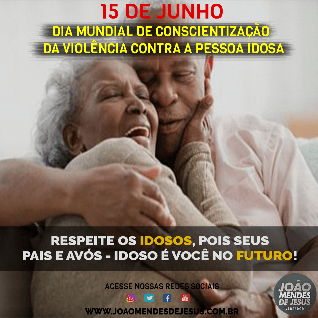 Dia Mundial de conscientização da violência contra a pessoa idosa