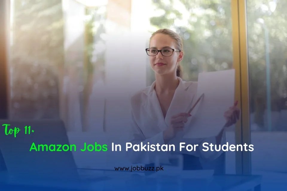11+ Amazon Jobs In Pakistan For Students Without Investment Job Buzz