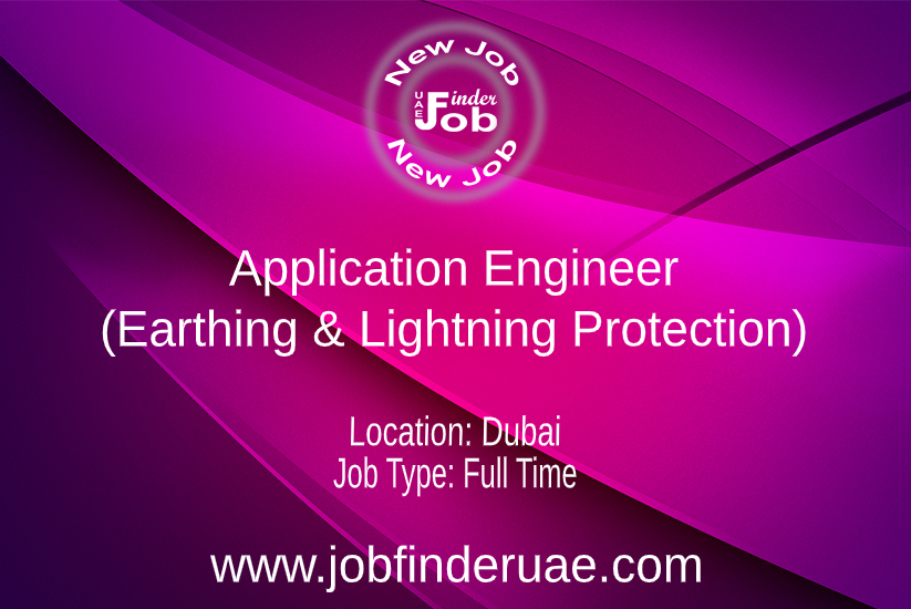 Application Engineer (Earthing & Lightning Protection) Job Finder UAE