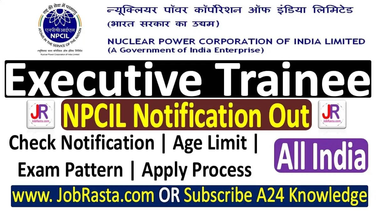 NPCIL Executive Trainee Recruitment 2024 Notification for 400 Post
