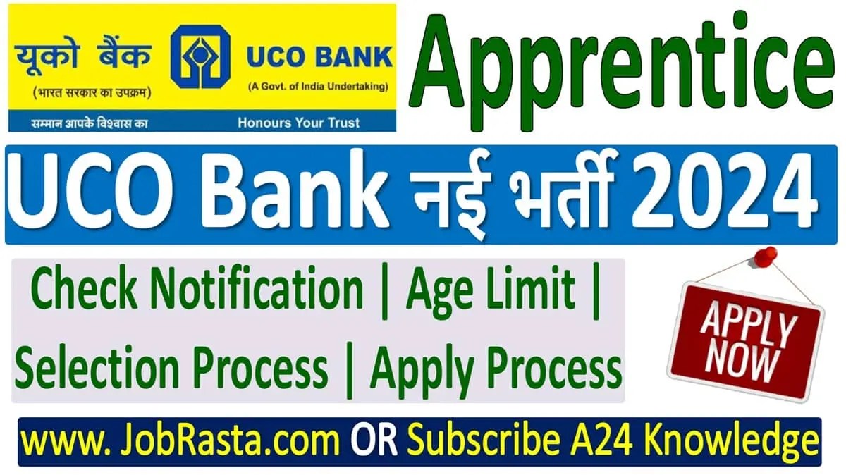 UCO Bank Apprentice Recruitment 2024 Notification for 544 Post