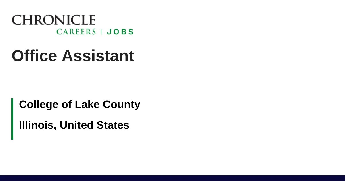 Office Assistant job with College of Lake County 463580