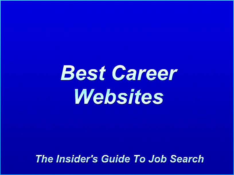 Best Career Websites The Insider's Guide to Job Search Canada/USA