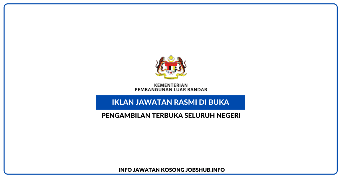 Jawatan Kosong Kementerian Pembangunan Luar Bandar (KPLB