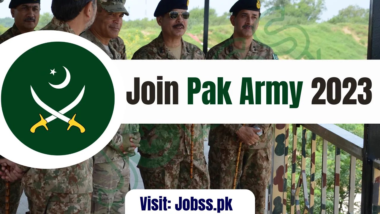 Join Pak Army 2023 Online Apply at www.joinpakarmy.gov.pk