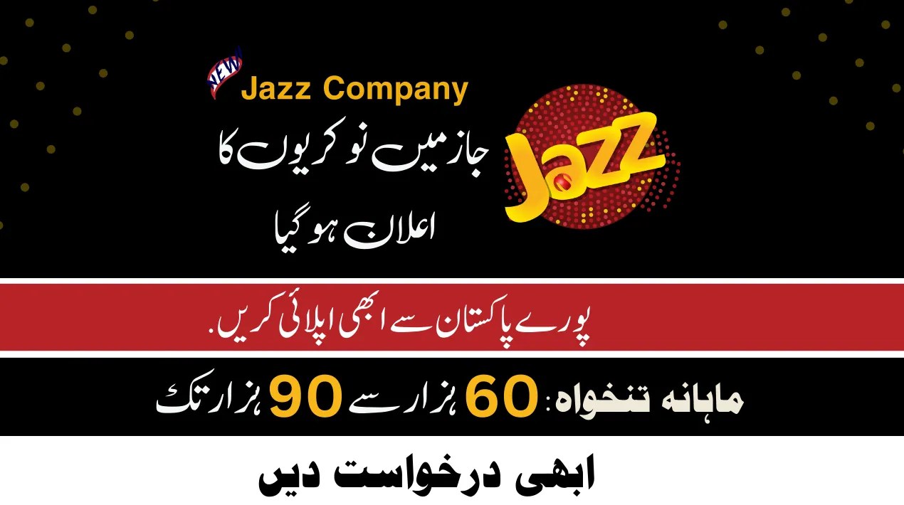 Jazz Jobs 2024 in All Pakistan Jazz Careers Online Apply