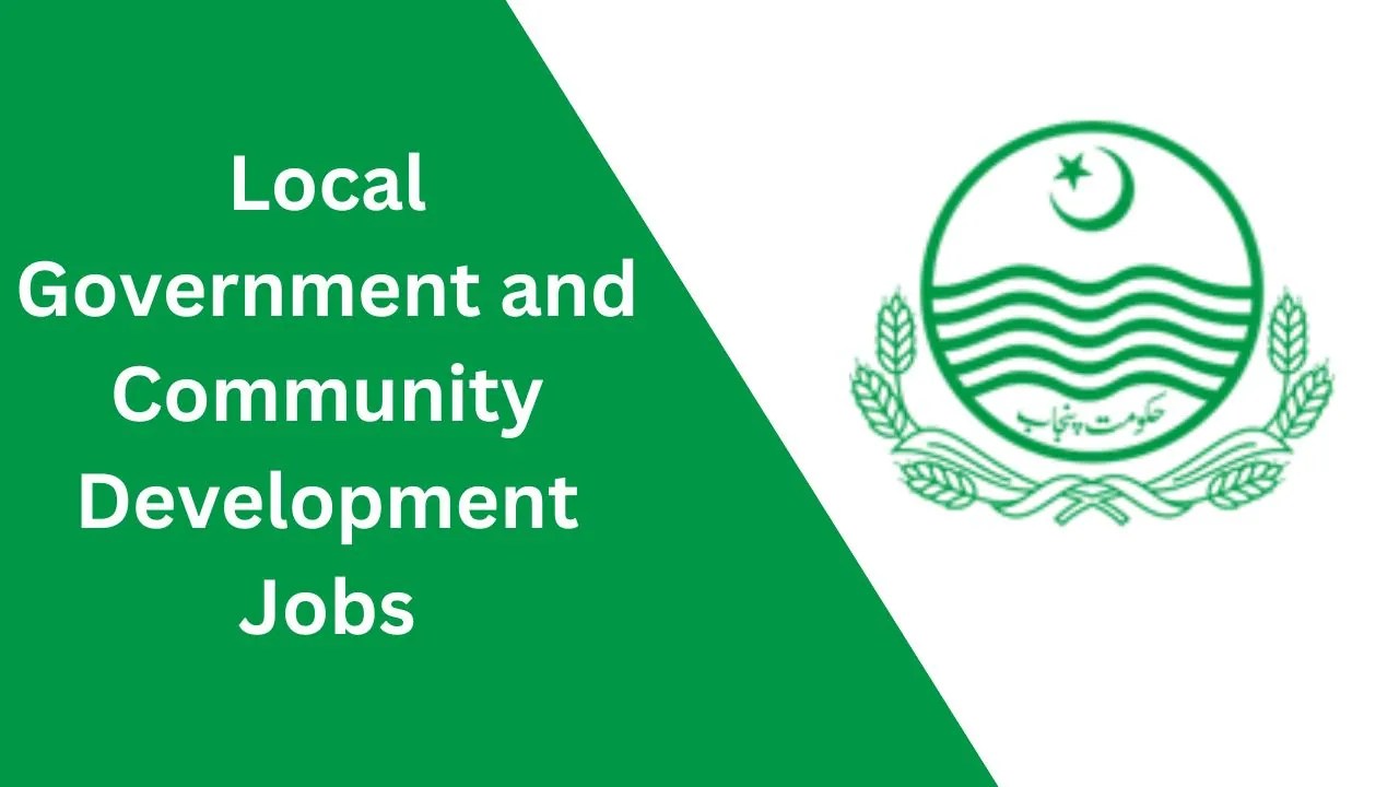 Local Government and Community Development Jobs 2024 Latest Advertisement
