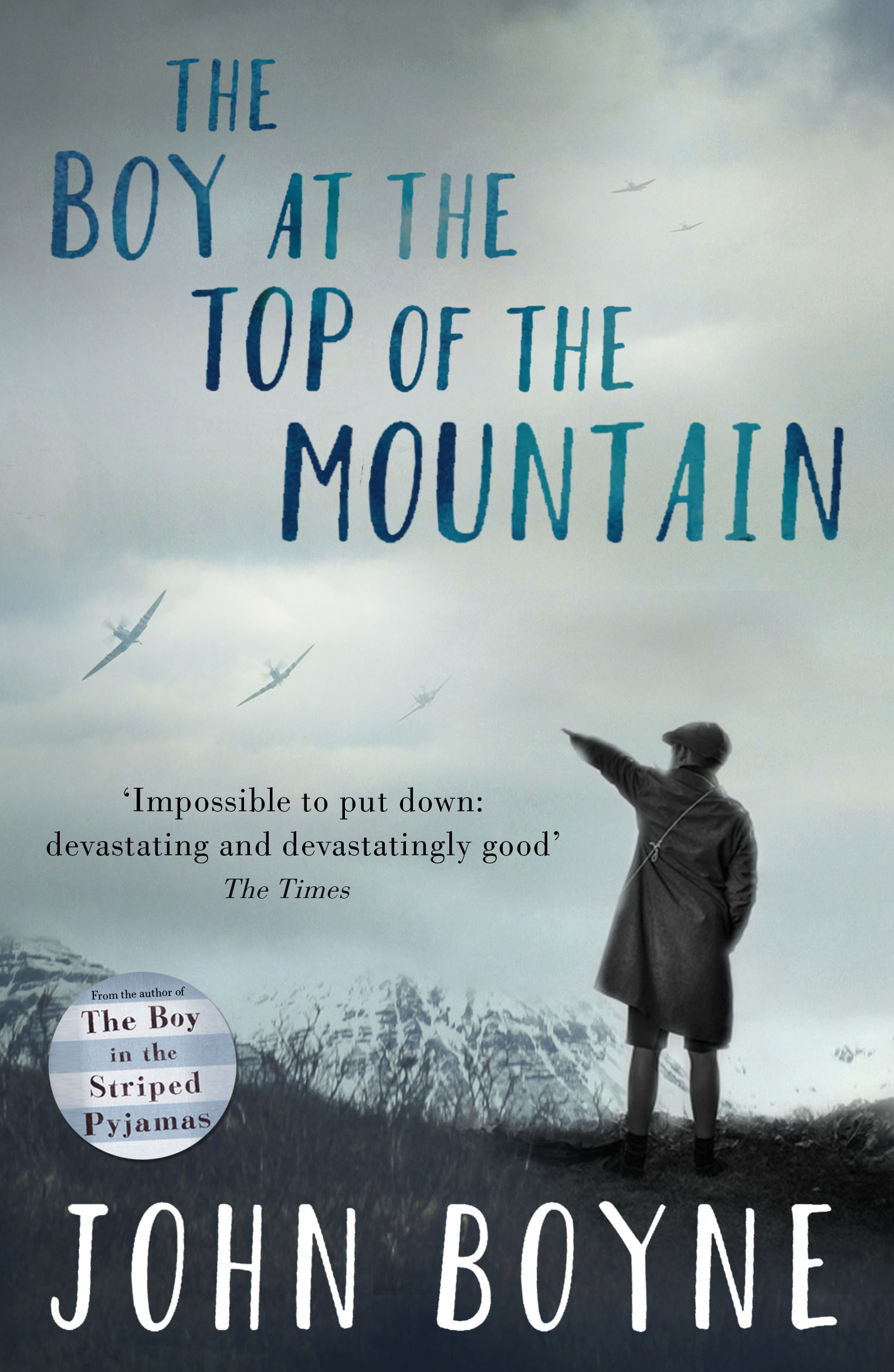 The Boy At The Top Of The Mountain John Boyne