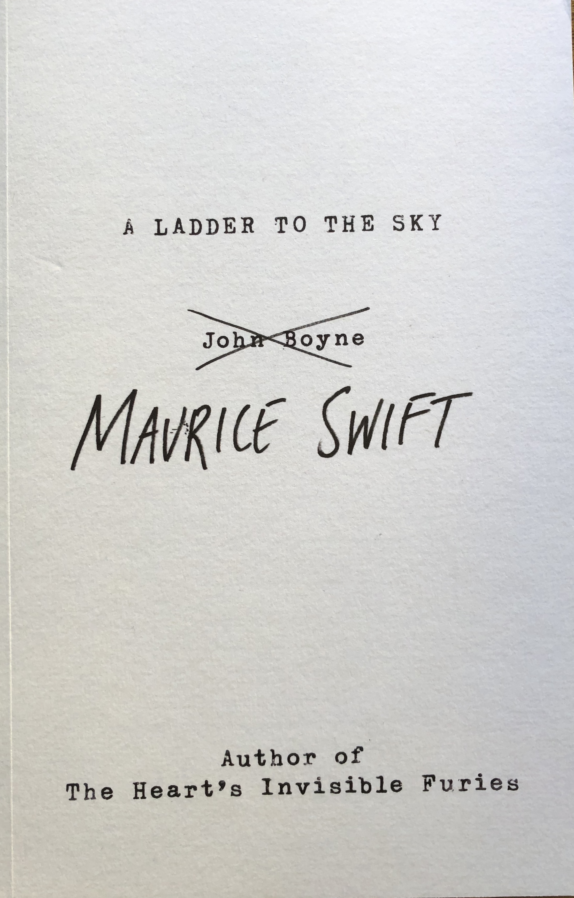 A Ladder To The Sky - John Boyne