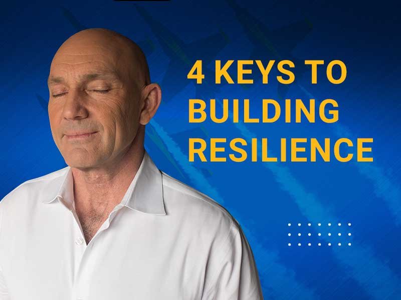 4 Keys Building Resilience John Foley Inc