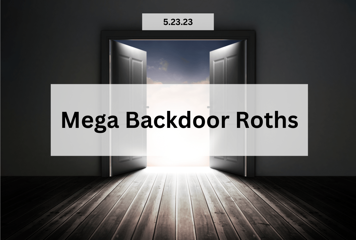 Mega Backdoor Roths John McCarthy, CPA