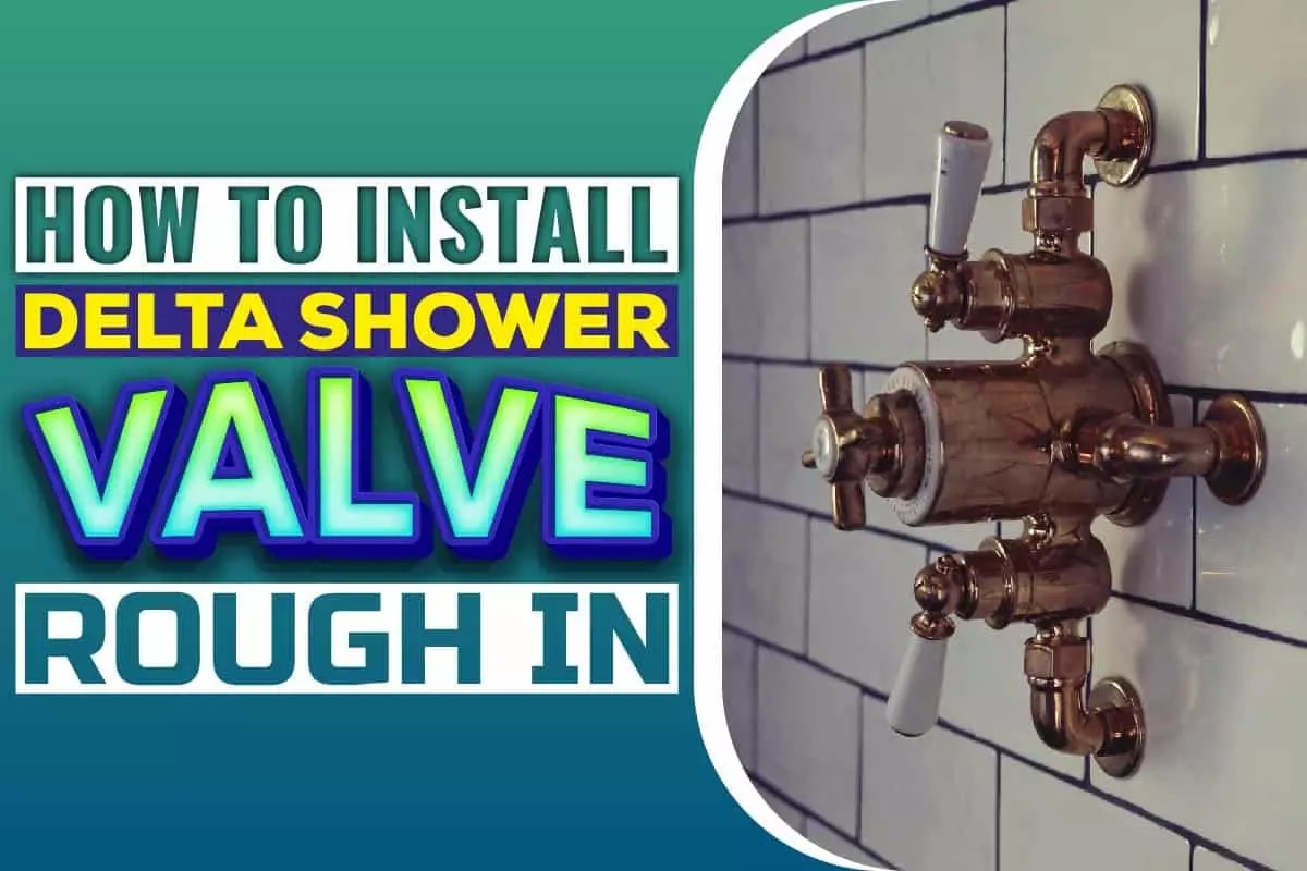 Tips On How To Install Delta Shower Valve RoughIn Johnny Holland