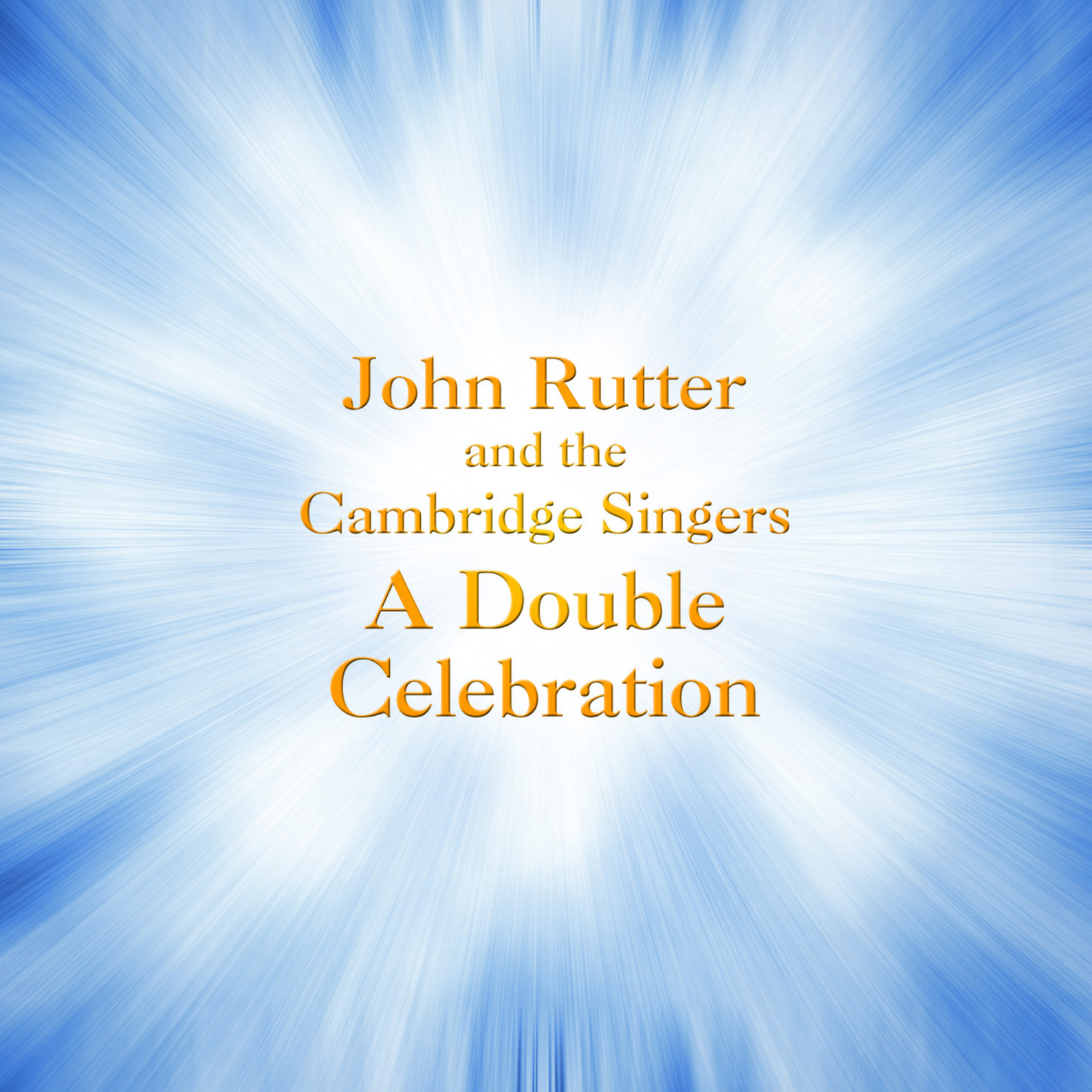 A Double Celebration John Rutter