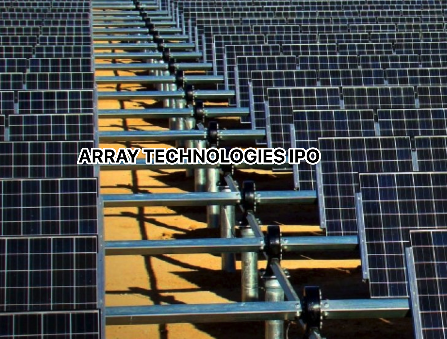 New Energy Transition Exit Array Technologies IPO Tough Venturing