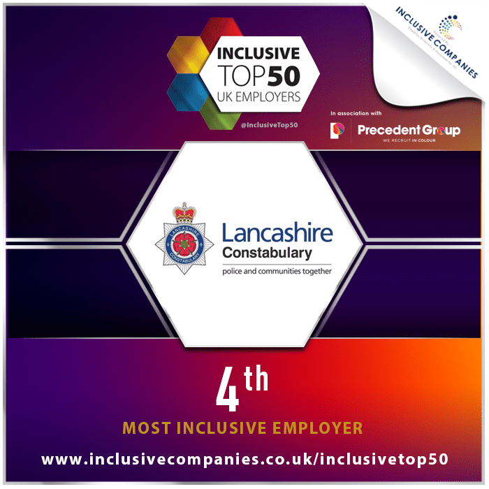 Ranked 4th in The Inclusive Top 50 UK Employers List! Lancashire
