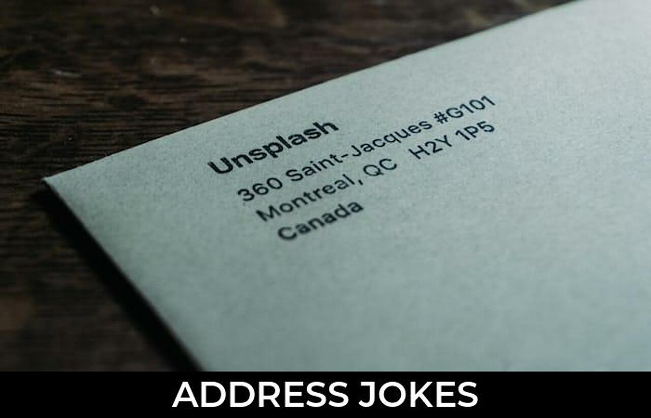 151+ Address Jokes And Funny Puns JokoJokes