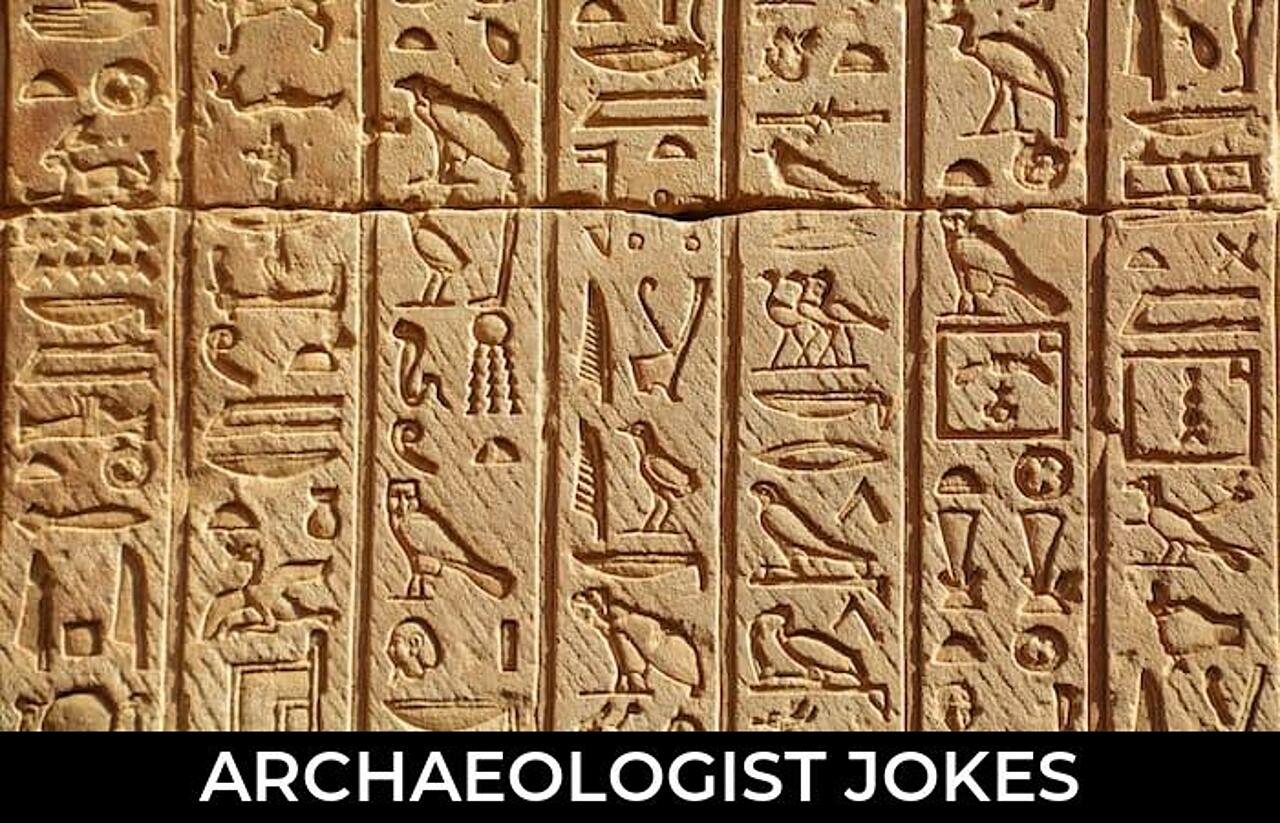 73+ Archaeologist Jokes And Funny Puns JokoJokes