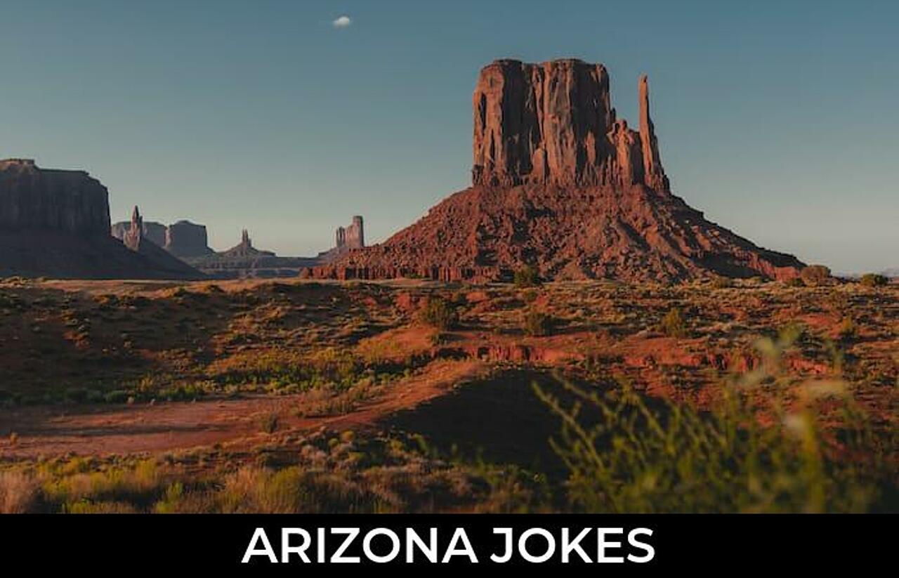 32+ Arizona Jokes And Funny Puns JokoJokes