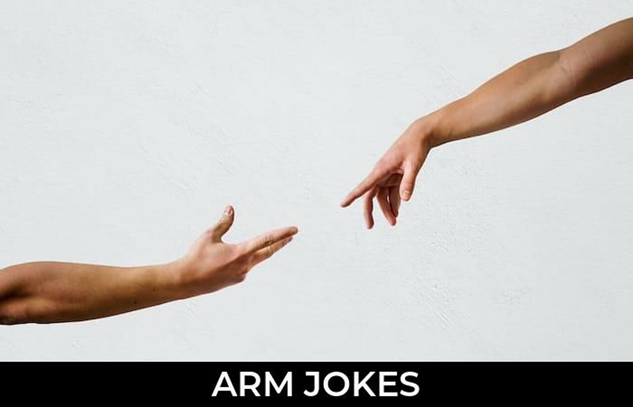 154+ Arm Jokes And Funny Puns JokoJokes