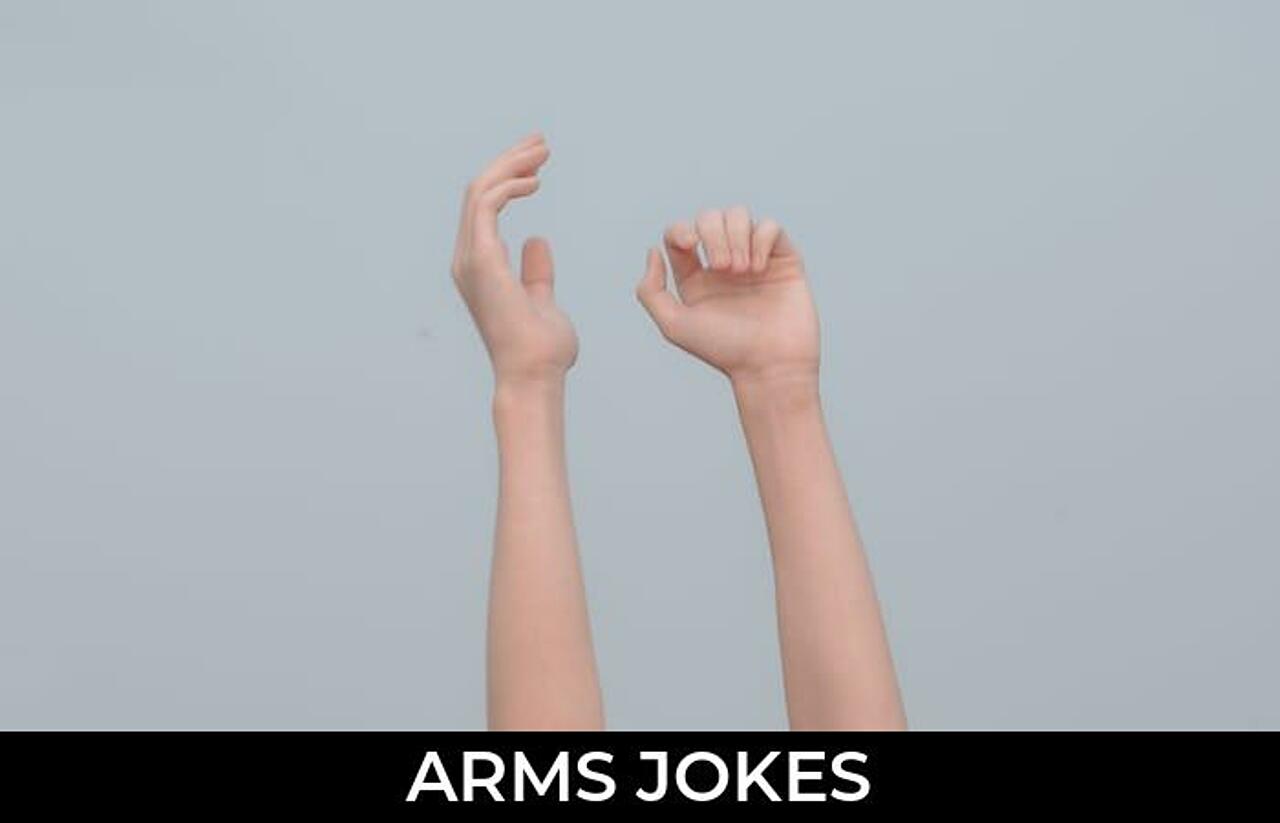 173+ Arms Jokes And Funny Puns JokoJokes