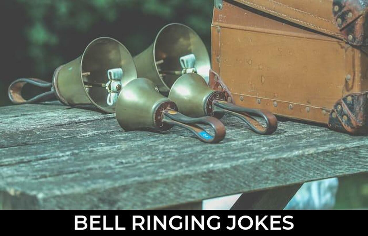 106+ Bell Ringing Jokes And Funny Puns JokoJokes