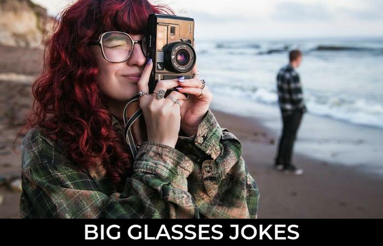 49+ Big Glasses Jokes And Funny Puns JokoJokes