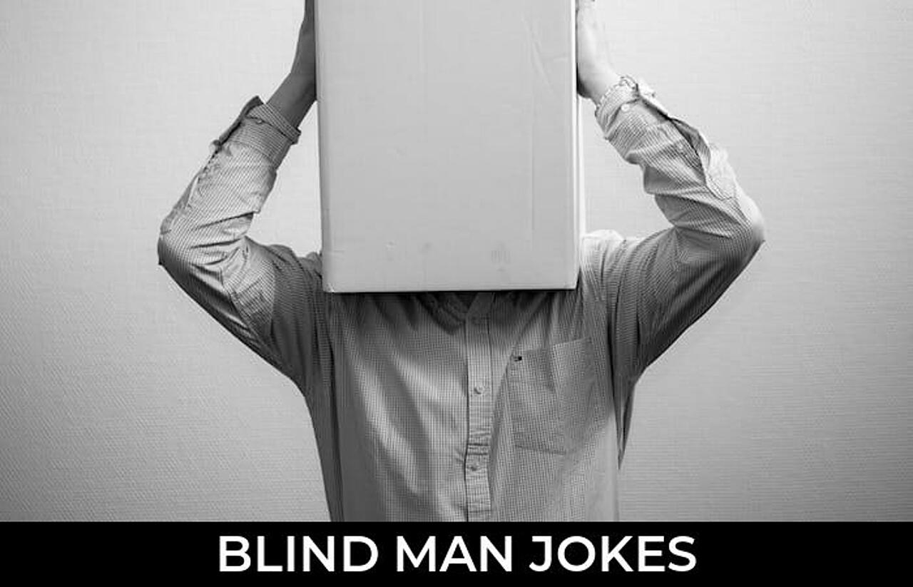 138+ Blind Man Jokes And Funny Puns JokoJokes