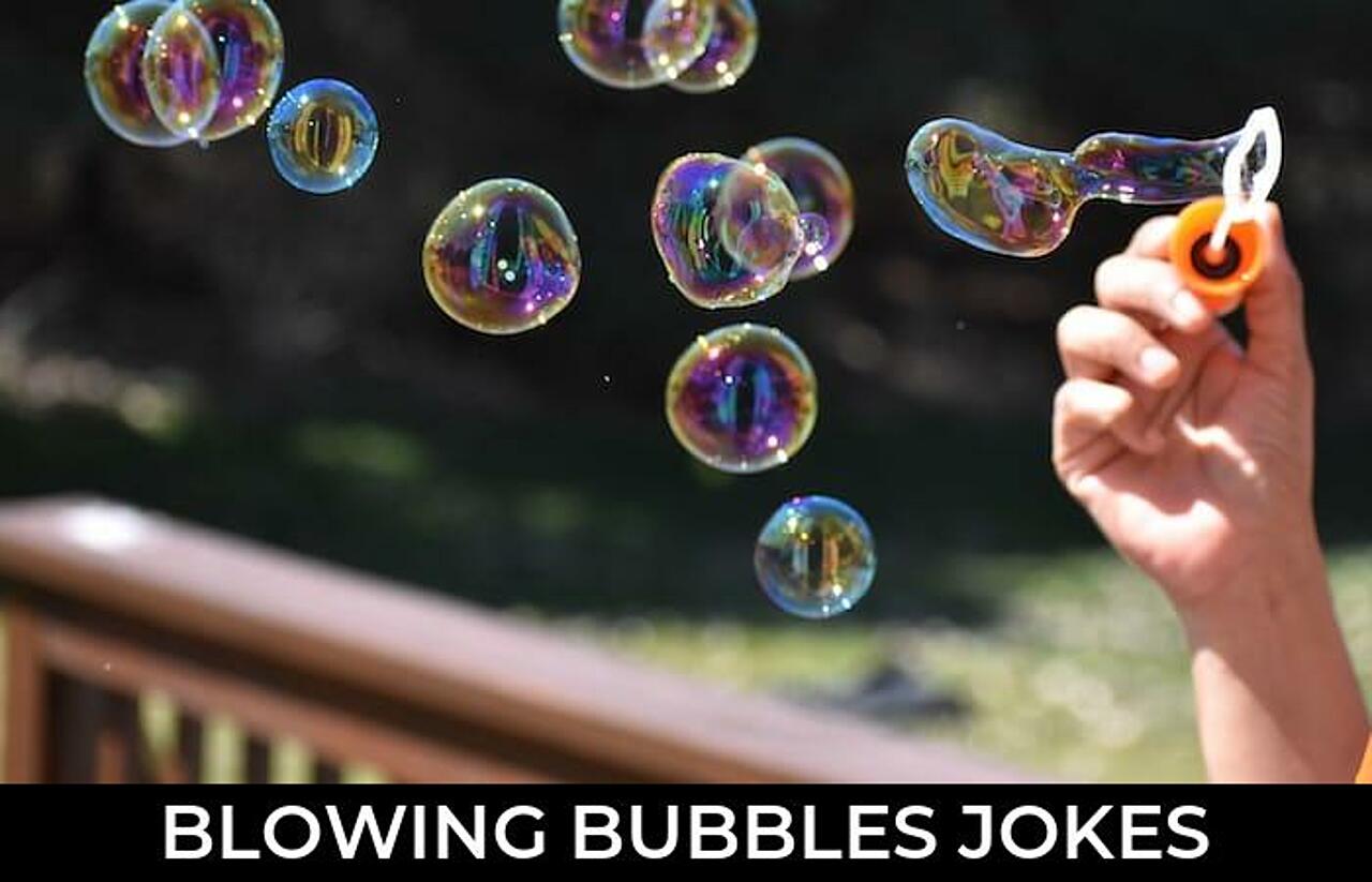 70+ Blowing Bubbles Jokes And Funny Puns JokoJokes