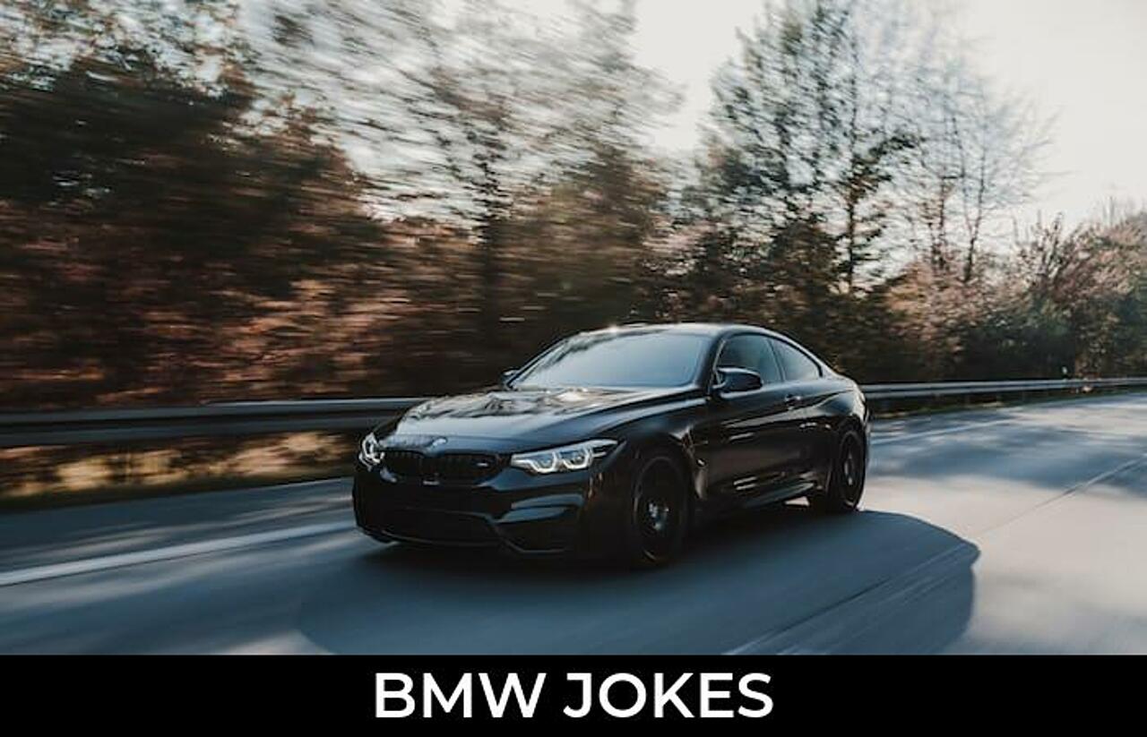 120+ Bmw Jokes And Funny Puns JokoJokes