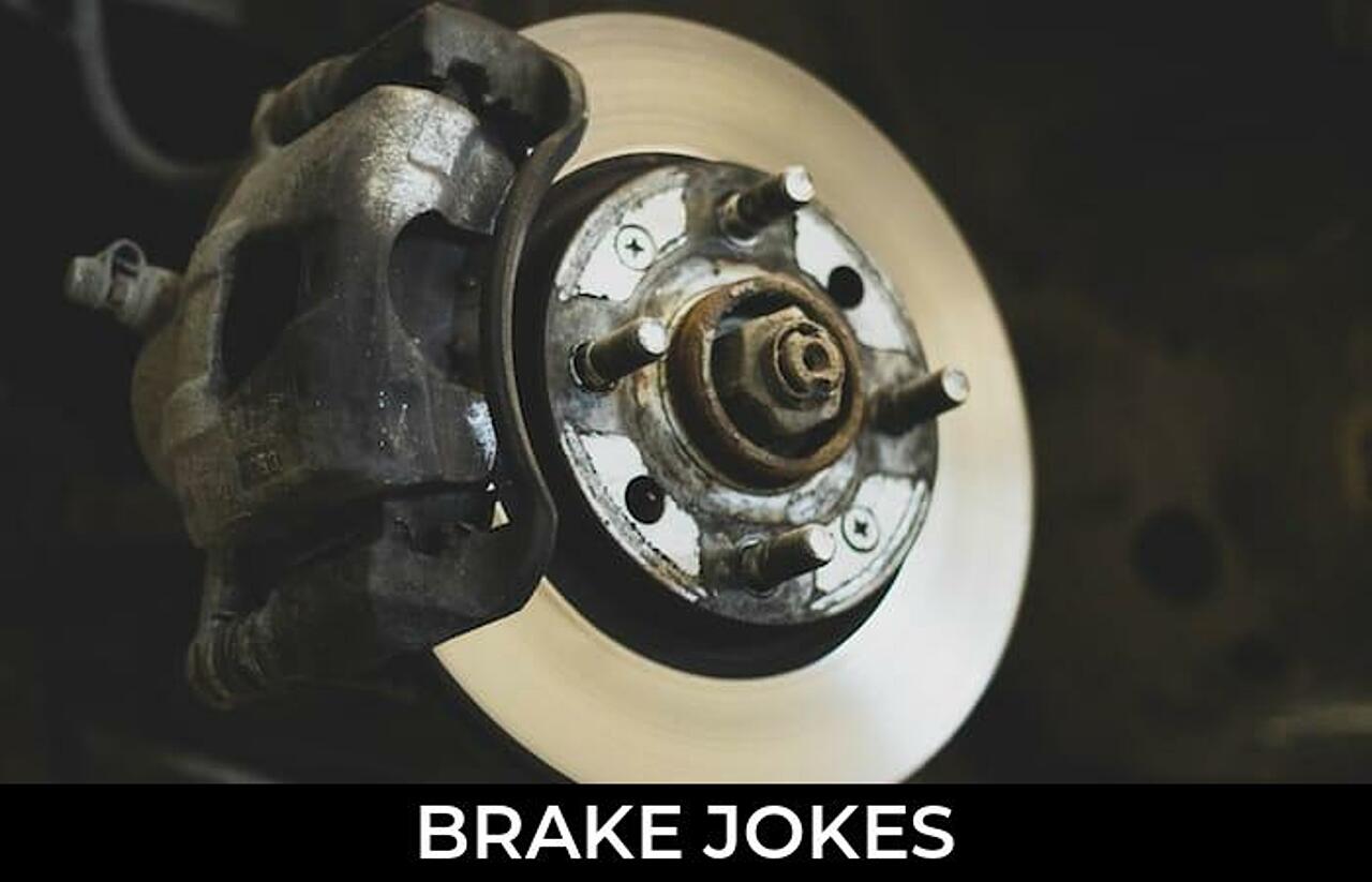 124+ Brake Jokes And Funny Puns JokoJokes