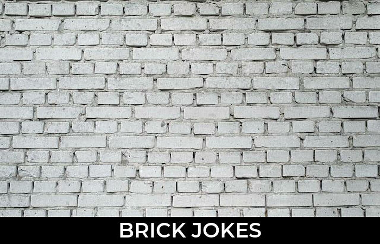 142+ Brick Jokes And Funny Puns JokoJokes