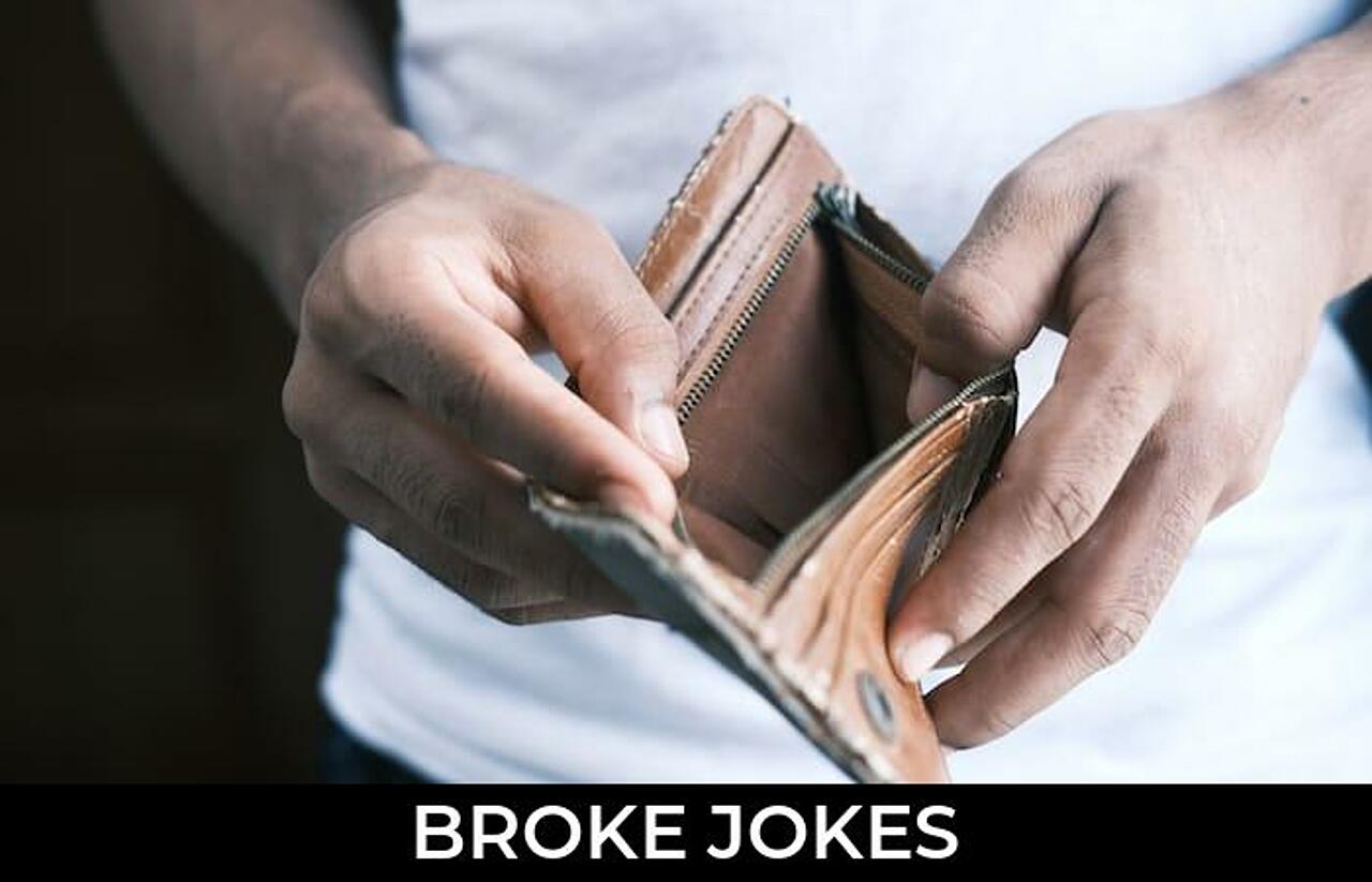 184+ Broke Jokes And Funny Puns JokoJokes