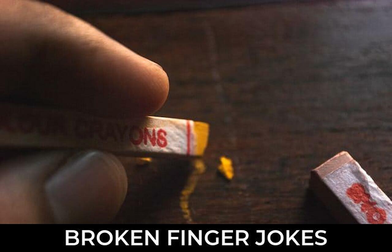 57+ Broken Finger Jokes And Funny Puns JokoJokes