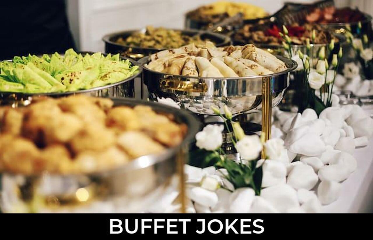 95+ Buffet Jokes And Funny Puns JokoJokes