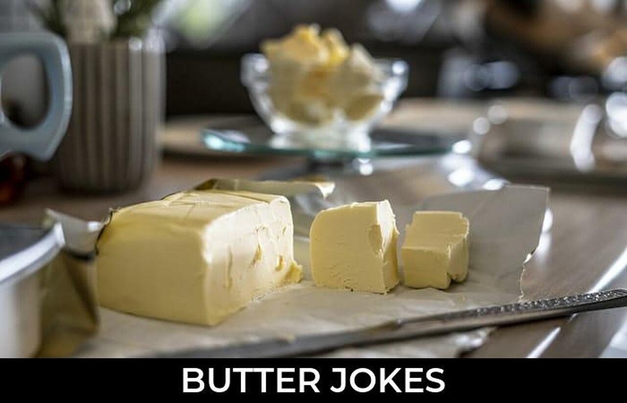 153+ Butter Jokes And Funny Puns JokoJokes