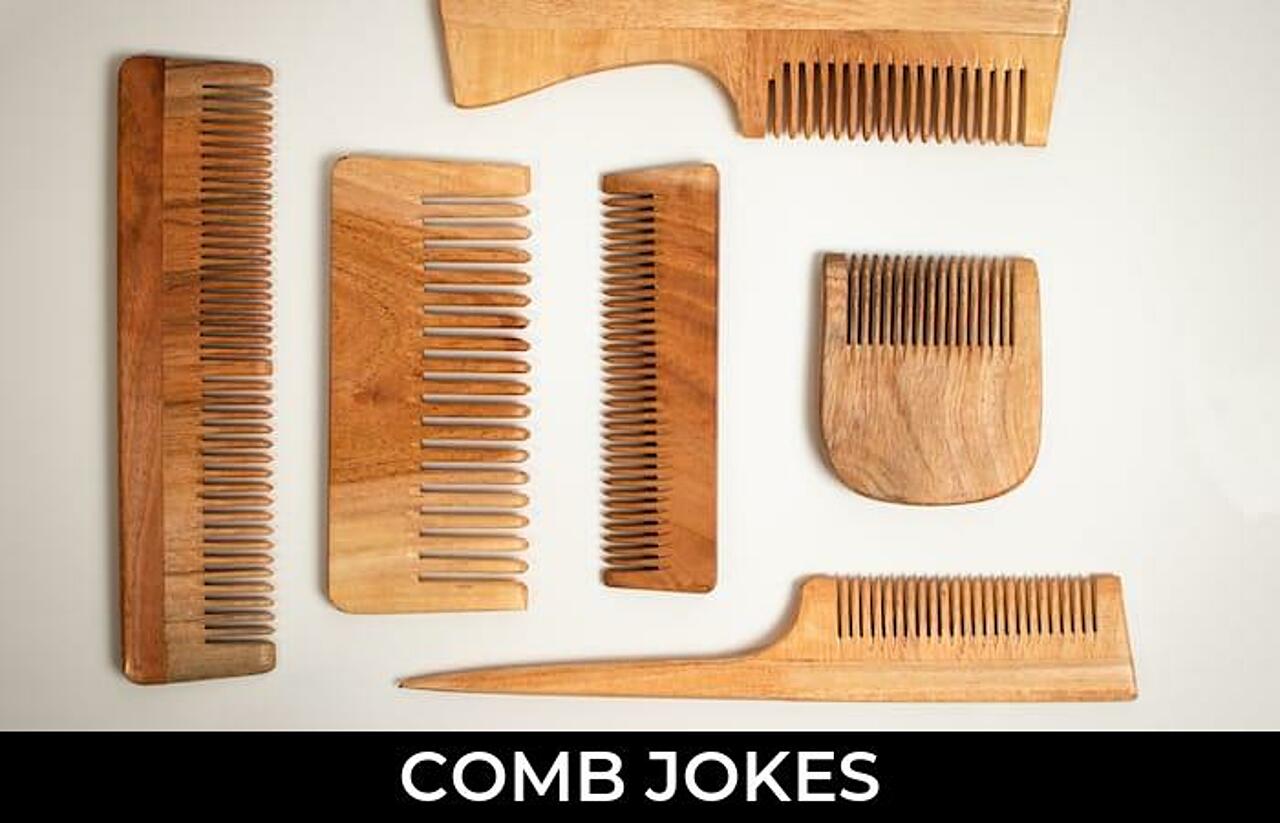 96+ Comb Jokes And Funny Puns JokoJokes