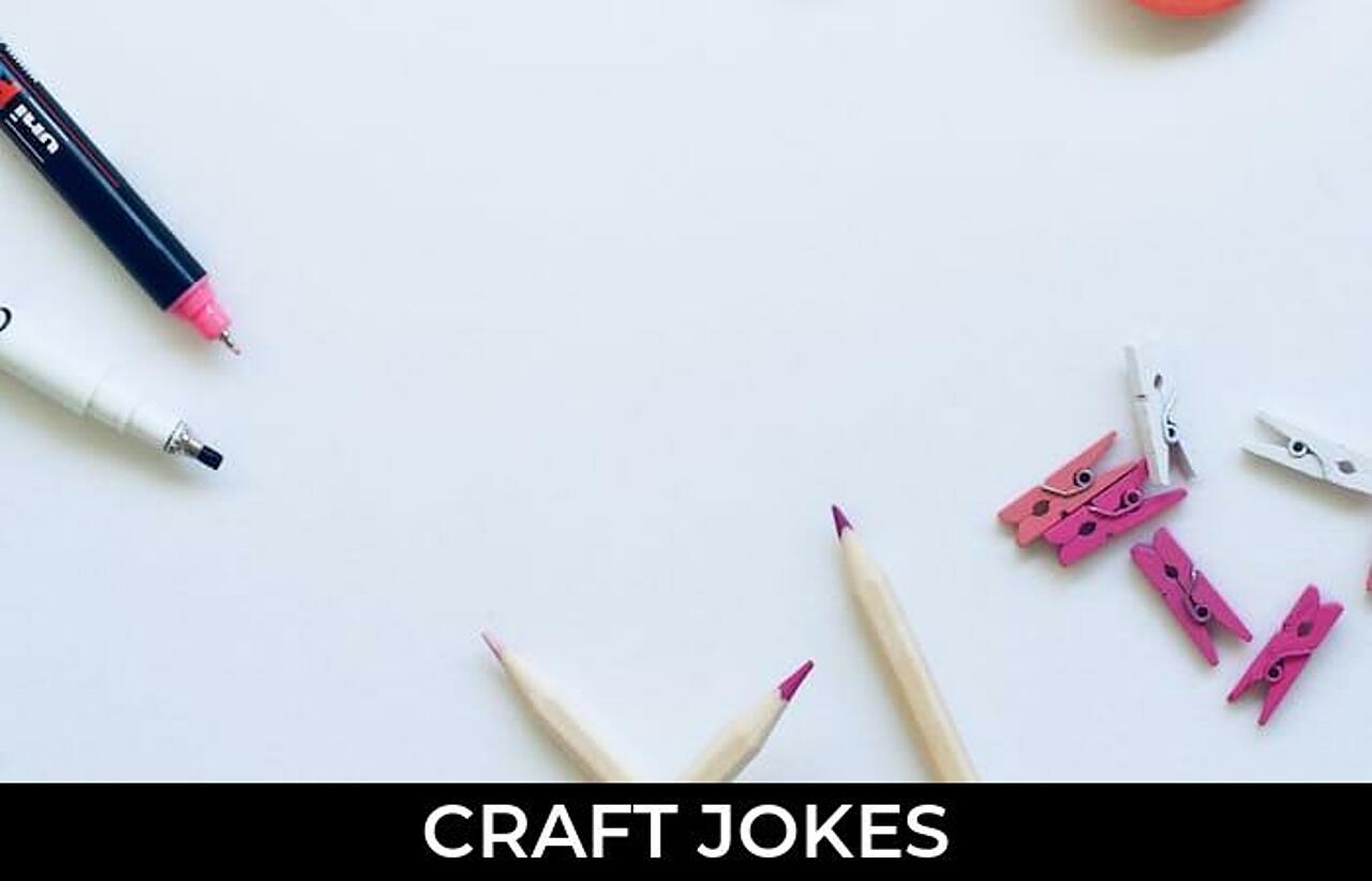 38+ Craft Jokes And Funny Puns JokoJokes
