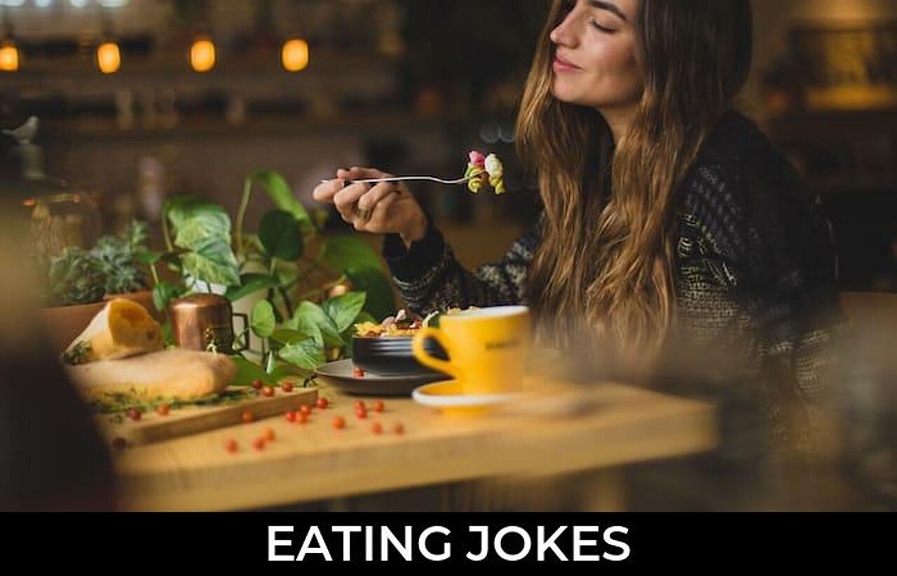 191+ Eating Jokes And Funny Puns JokoJokes