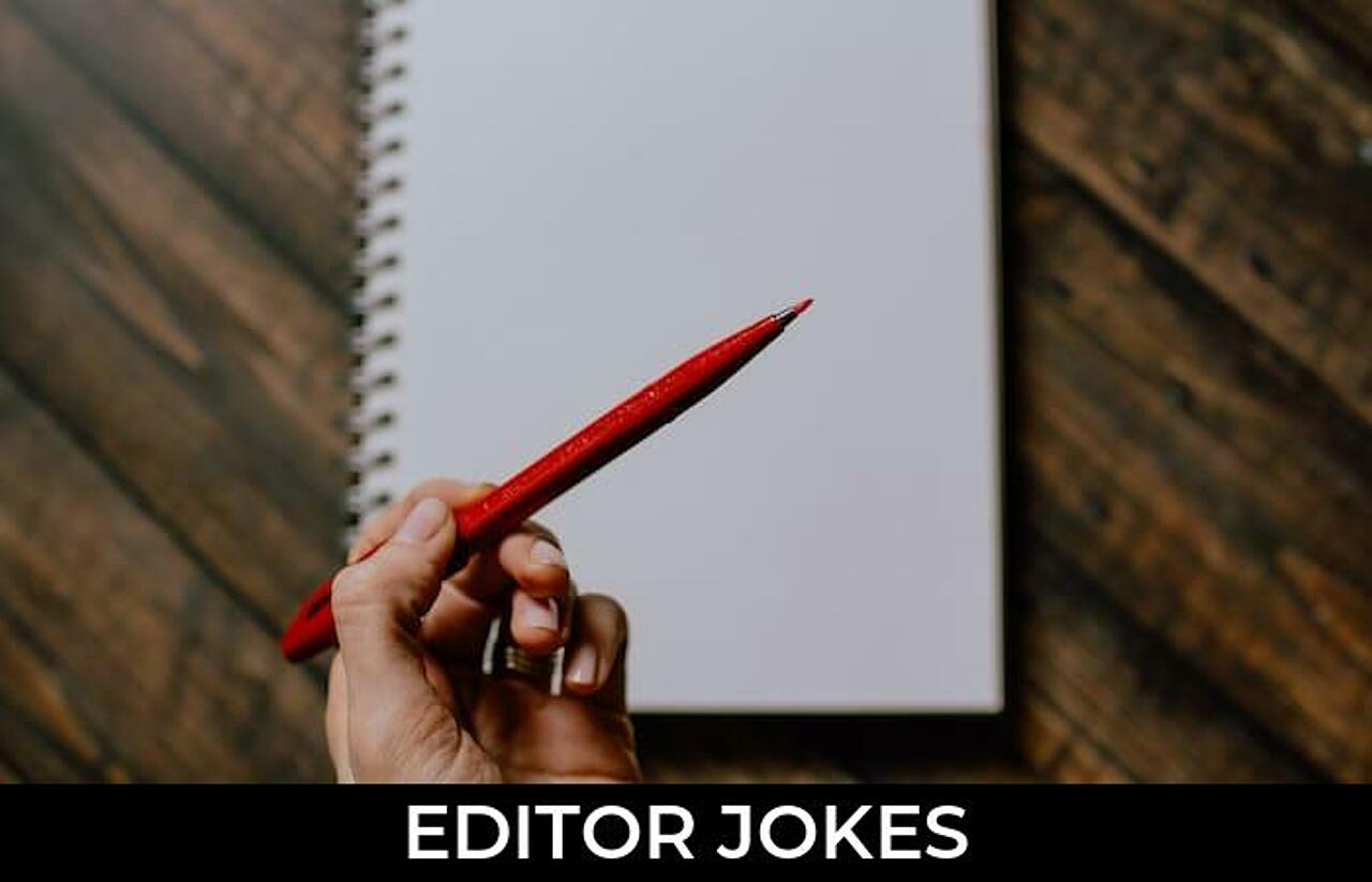 33+ Editor Jokes And Funny Puns JokoJokes